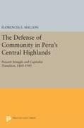 The Defense of Community in Peru's Central Highlands