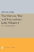 The Vietnam War and International Law, Volume 4