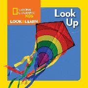 National Geographic Kids Look and Learn: Look Up