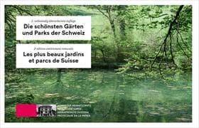 Die schönsten Gärten und Parks der Schweiz / Les plus beaux jardins et parcs de Suisse
