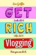Get Rich Blogging