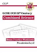 GCSE Combined Science: OCR 21st Century Exam Practice Workbook - Foundation
