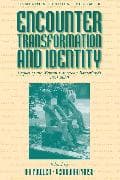 Encounter, Transformation, and Identity
