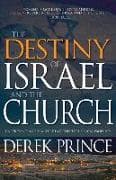 The Destiny of Israel and the Church