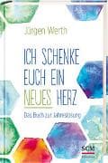 Ich schenke euch ein neues Herz
