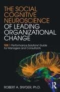 The Social Cognitive Neuroscience of Leading Organizational Change