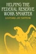 Helping the Federal Reserve Work Smarter