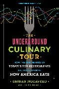 The Underground Culinary Tour