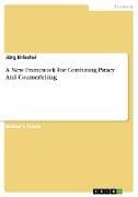 A New Framework For Combating Piracy And Counterfeiting