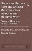 Herbs and Healers from the Ancient Mediterranean through the Medieval West
