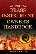 The Brass Instrument Owner's Handbook