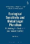 Ecological Sensitivity and Global Legal Pluralism