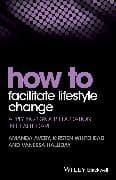 How to Facilitate Lifestyle Change