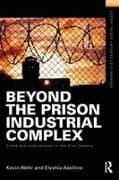 Beyond the Prison Industrial Complex