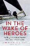 In the Wake of Heroes