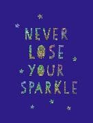 Never Lose Your Sparkle