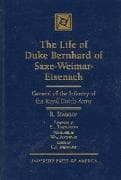 The Life of Duke Bernhard of Saxe-Weimar-Eisenach