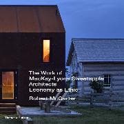 The Work of MacKay-Lyons Sweetapple Architects