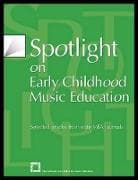 Spotlight on Early Childhood Music Education