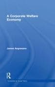 A Corporate Welfare Economy