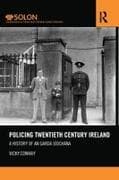 Policing Twentieth Century Ireland
