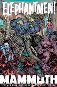 Elephantmen: Mammoth Volume 2