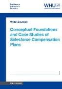 Conceptual Foundations and Case Studies of Salesforce Compensation Plans