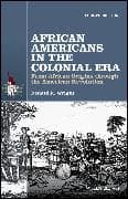 African Americans in the Colonial Era