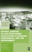 Optimal Control of Age-structured Populations in Economy, Demography, and the Environment