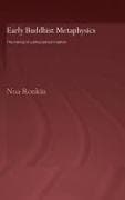 Early Buddhist Metaphysics
