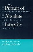 The Pursuit of Absolute Integrity