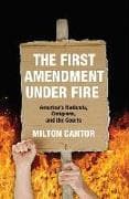 First Amendment Under Fire