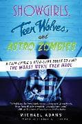 Showgirls, Teen Wolves, and Astro Zombies