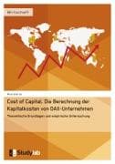 Cost of Capital. Die Berechnung der Kapitalkosten von DAX-Unternehmen