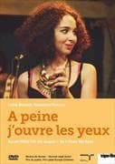 A peine j'ouvre les yeux