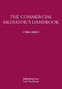 The Commercial Mediator's Handbook