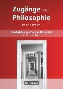 Zugänge zur Philosophie - Ausgabe ab 2014 - Einführungsphase