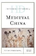 Historical Dictionary of Medieval China