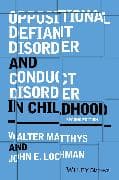 Oppositional Defiant Disorder and Conduct Disorder in Childhood