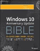 Windows 10 Anniversary Update Bible