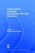 Talking About Language Assessment: The LAQ Interviews