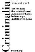 Das Problem des unmittelbaren Zusammenhangs beim erfolgsqualifizierten Delikt