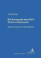 Die Systematik des § 823 I BGB im Deliktsrecht