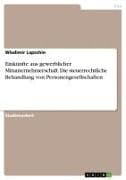 Einkünfte aus gewerblicher Mitunternehmerschaft. Die steuerrechtliche Behandlung von Personengesellschaften