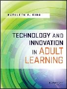 Technology and Innovation in Adult Learning