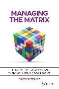 Managing the Matrix