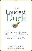 The Loudest Duck