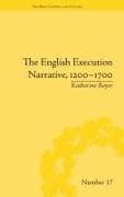 The English Execution Narrative, 1200–1700