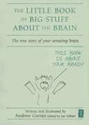 The Little Book of Big Stuff about the Brain
