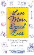 Live More, Spend Less